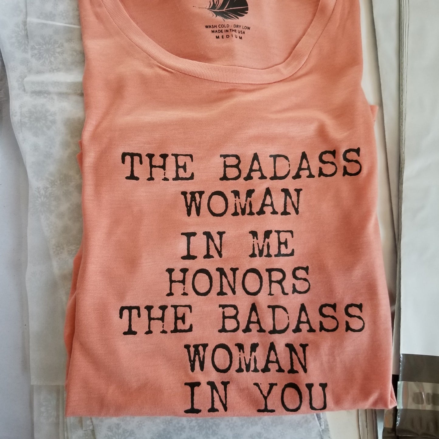 The Badass Woman In Me Honors The Badass Woman In You - Muscle Tank