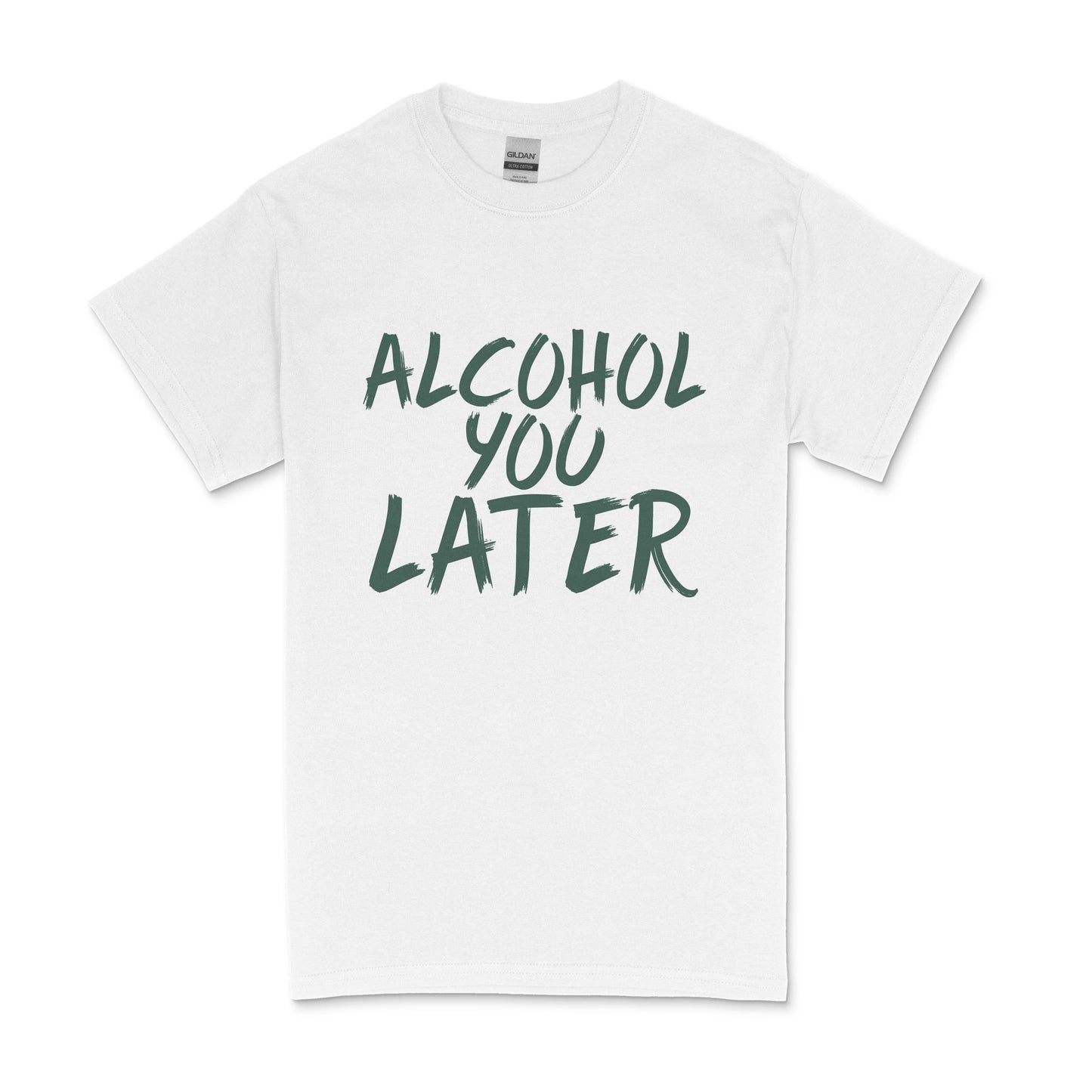 Alcohol You Later Men's T-shirt