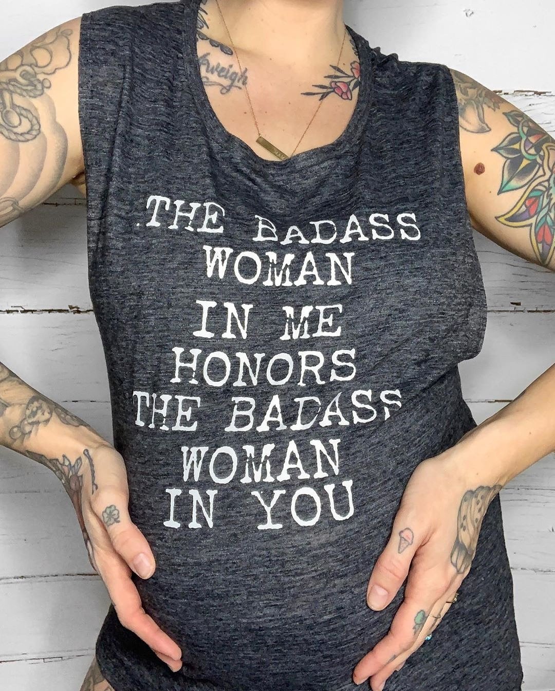 The Badass Woman In Me Honors The Badass Woman In You - Muscle Tank