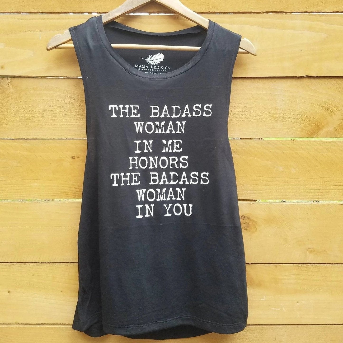 The Badass Woman In Me Honors The Badass Woman In You - Muscle Tank